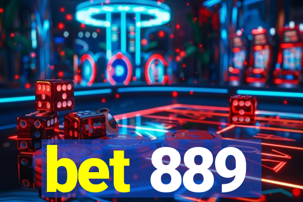 bet 889